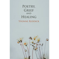 Poetry, Grief and Healing