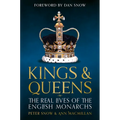 Kings & Queens: The Real Lives of the English Monarchs