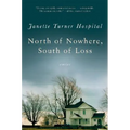 North of Nowhere, South of Loss: Stories