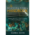 The Believer's Basics Handbook