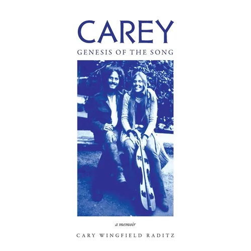 Carey: Genesis of the Song: Genesis of the Song