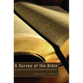 A Survey of the Bible: An Overview of the Sixty-Six Canonical Books of Sacred Scripture
