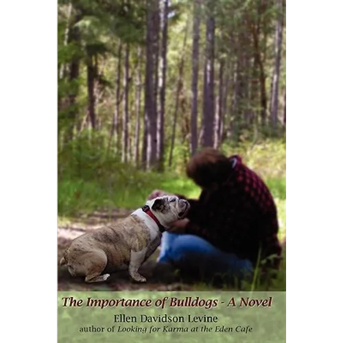 The Importance of Bulldogs - A Novel