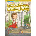 The Day the Wishing Well Went Dry
