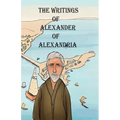 The Writings of Alexander of Alexandria