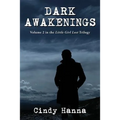 Dark Awakenings: Volume 2 in the Little Girl Lost Trilogy