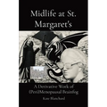 Midlife at St. Margaret's: A Derivative Work of (Peri)Menopausal Brainfog
