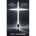 From Condemnation to Christ: The Road to Evangelism