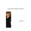 A Southern Jewish Grandmother's Ethical Will