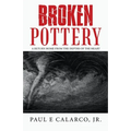 Broken Pottery: A Return Home from the Depths of the Heart