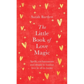 The Little Book of Love Magic