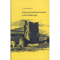 Gaelic and Gaelicized Ireland in the Middle Ages