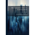 Proceedings Of The Convention; Volume 11