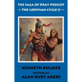 The Lohvian Cycle II [The Saga of Dray Prescot Omnibus #12]