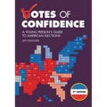 Votes of Confidence, 3rd Edition: A Young Person's Guide to American Elections