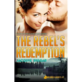 The Rebel's Redemption