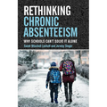 Rethinking Chronic Absenteeism: Why Schools Can't Solve It Alone