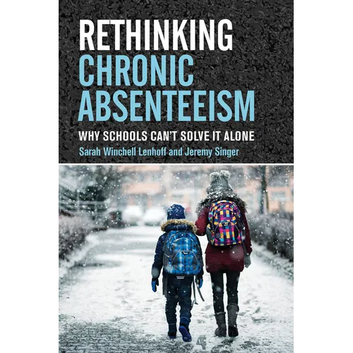 Rethinking Chronic Absenteeism: Why Schools Can't Solve It Alone