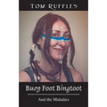 Busy Foot Bingtoot: And the Maladies