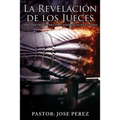 La Revelación de los Jueces aprendiendo Guerra, en el Espiritu, Alma y Cuerpo