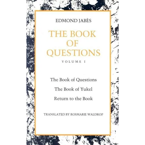 The Book of Questions: Book of Yukel, and Return to the Book