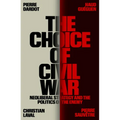The Choice of Civil War: Neoliberal Strategy and the Politics of the Enemy