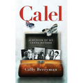 Calel: A Memoir Of My Greek Mother