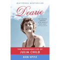Dearie: The Remarkable Life of Julia Child