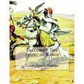 Falconry, The Sport of Kings