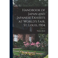 Handbook of Japan and Japanese Exhibits at World's Fair, St. Louis, 1904