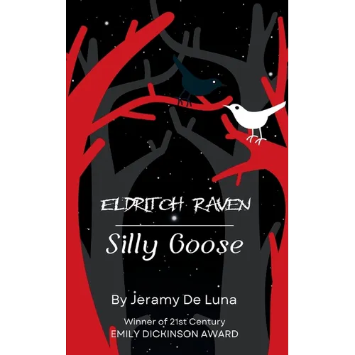 Eldritch Raven / Silly Goose