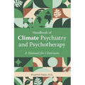 Handbook of Climate Psychiatry and Psychotherapy: A Manual for Clinicians