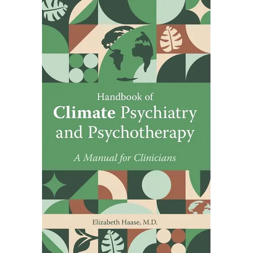 Handbook of Climate Psychiatry and Psychotherapy: A Manual for Clinicians