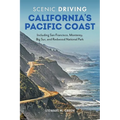 Scenic Driving California's Pacific Coast: Including San Francisco, Monterey, Big Sur, and Redwood National Park