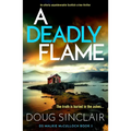 A Deadly Flame: An Utterly Unputdownable Scottish Crime Thriller