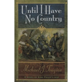 Until I Have No Country