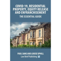 Covid-19, Residential Property, Equity Release and Enfranchisement - The Essential Guide