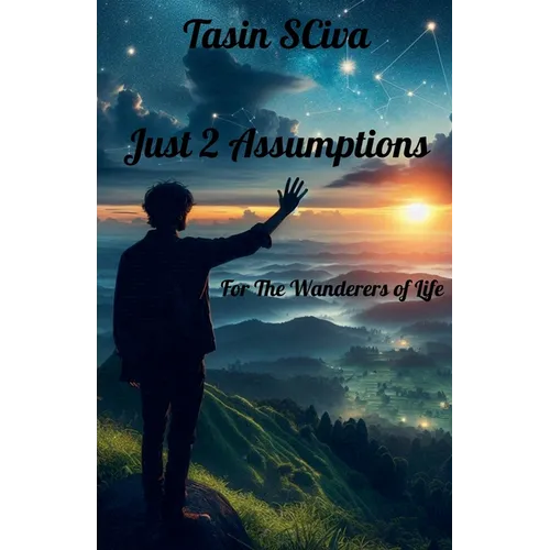 Just 2 Assumptions