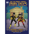 Batman's Hansel and Gretel Test