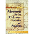 Cabeza de Vaca's Adventures in the Unknown Interior of America
