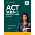 ACT Science Practice Questions: 500+ Practice Questions with Strategy-Based Explanations, Diagnostic Test & Full-Length ACT Science Test to Boost Your