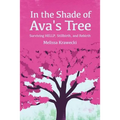 In the Shade of Ava's Tree: Surviving HELLP, Stillbirth, and Rebirth