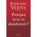 Pourquoi m'as-tu abandonnée ?