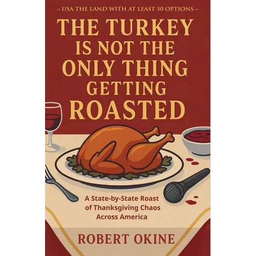 The Turkey Is Not The Only Thing Getting Roasted