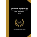 Jahrbücher des deutschen Reiches unter Heinrich IV. und Heinrich V; Band 6