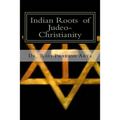 Indian Roots of Judeo-Christianity