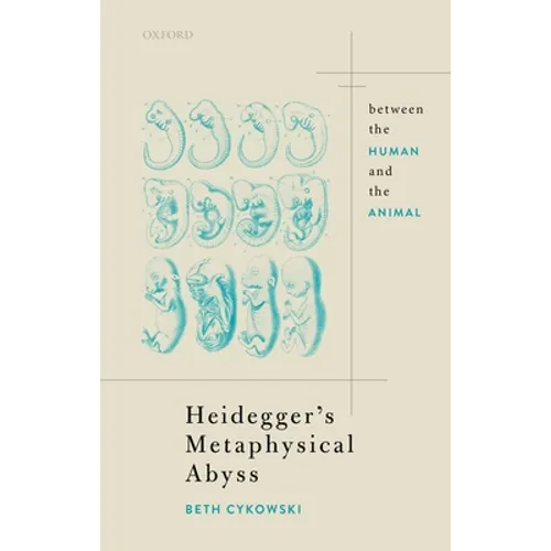 Heidegger's Metaphysical Abyss: Between the Human and the Animal