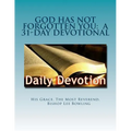 God Has Not Forgotten You: A 31-Day Devotional