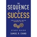 The Sequence to Success - Study Guide: Three O's That Will Take You Anywhere in Life