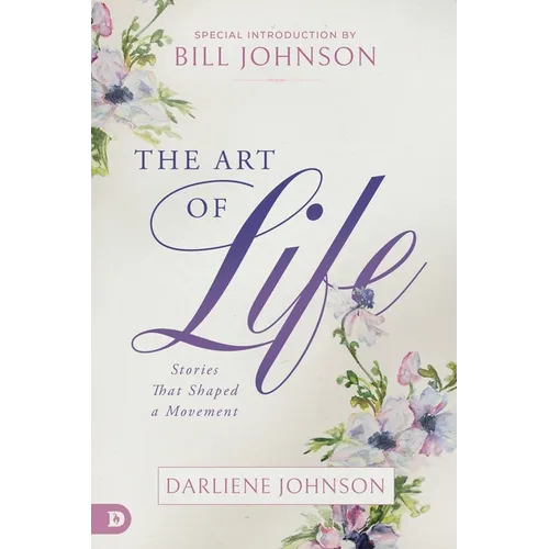 The Art of Life: Stories That Shaped a Movement - Paperback